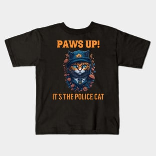 Paws Up,  It's the Police Cat Kids T-Shirt